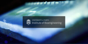 The Institute of Bioengineering has been established at the University of Tartu